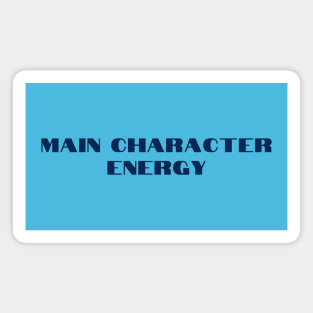 Main Character Energy Magnet